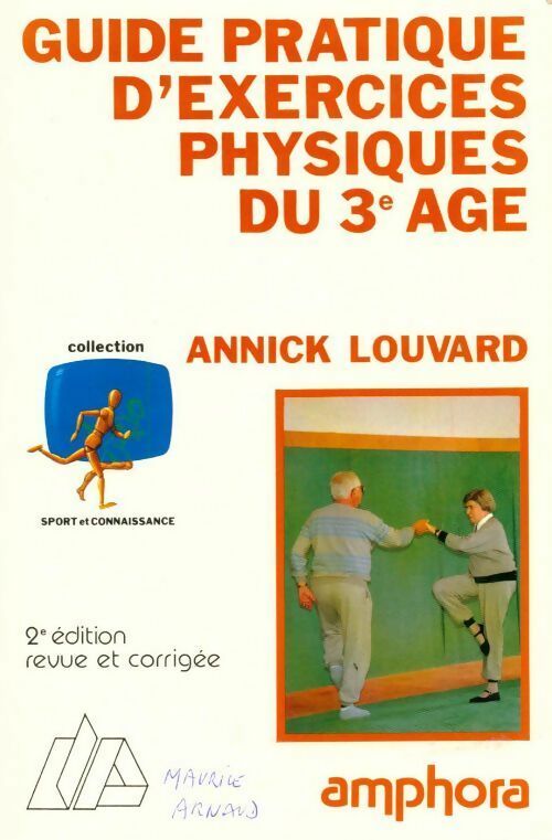 Livrenpoche : Guide pratique d'exercices physiques du 3e âge - Annick Louvard - Livre