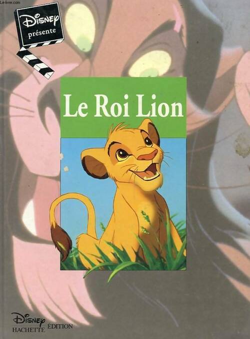 Le Roi Lion - Collectif -  Disney présente : - Livre