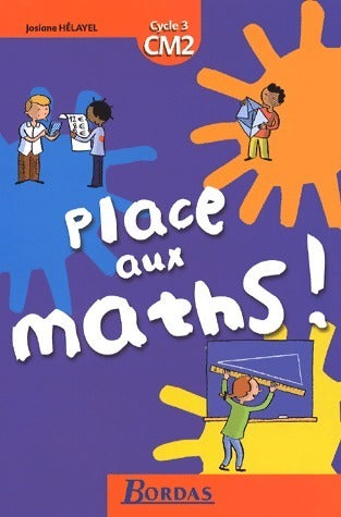 Livrenpoche : Place aux maths CM2 - Josiane Hélayel - Livre
