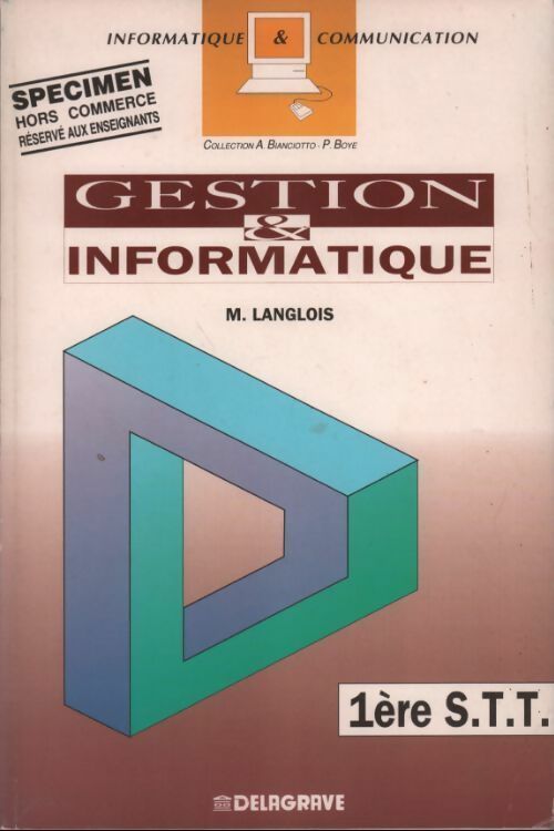 Gestion & informatique 1ère STT - M. Langlois -  Informatique & communication - Livre