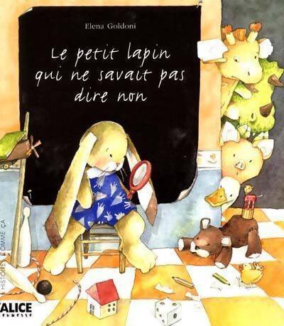 Livrenpoche : Petit lapin qui ne savait pas dire non - Elena Goldoni - Livre