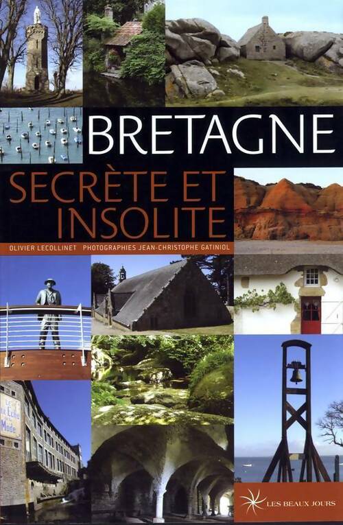Livrenpoche : Bretagne secrète et insolite - Olivier Lecollinet - Livre