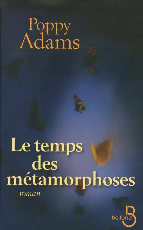 Livrenpoche : Le temps des métamorphoses - Poppy Adams - Livre