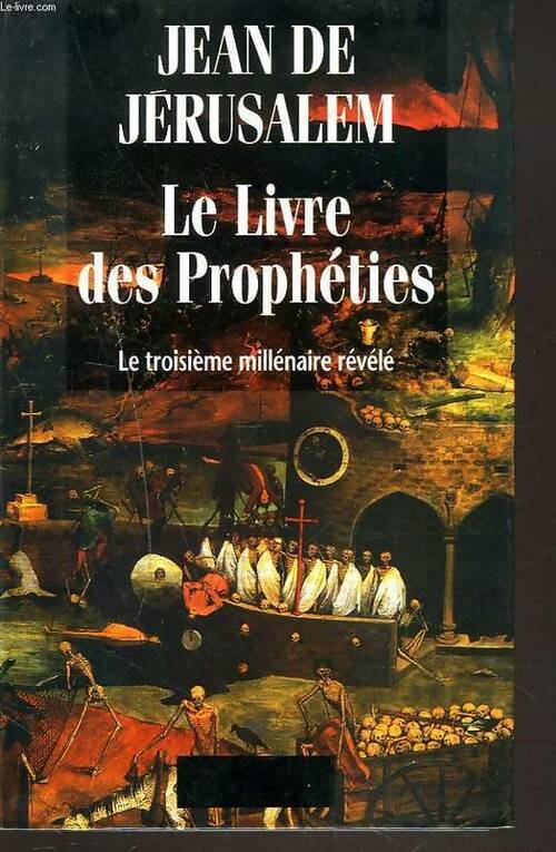 Livrenpoche : Le livre des prophéties - Jean De Jérusalem - Livre