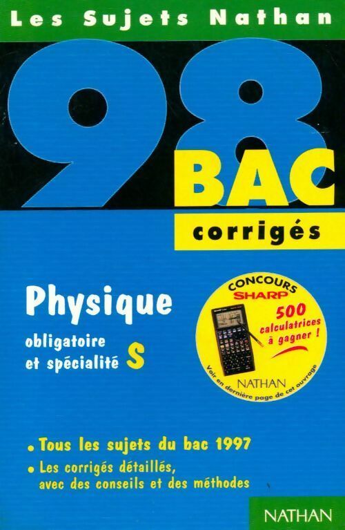 Livrenpoche : Physique Terminale S Sujets corrigés 1998 - Michel Faye - Livre