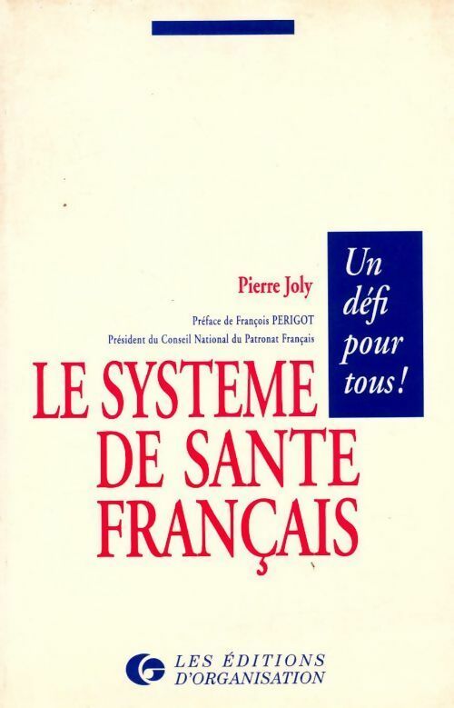 Livrenpoche : Le système de santé français - Pierre Joly - Livre