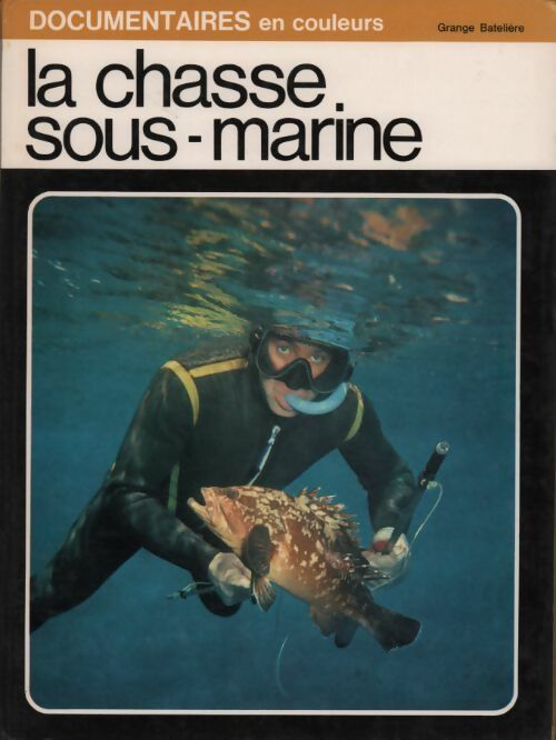 Livrenpoche : La chasse sous-marine - Raniero Maltini - Livre