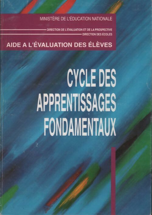Cycle des apprentissages fondamentaux  - Collectif -  Imprimerie Nationale GF - Livre