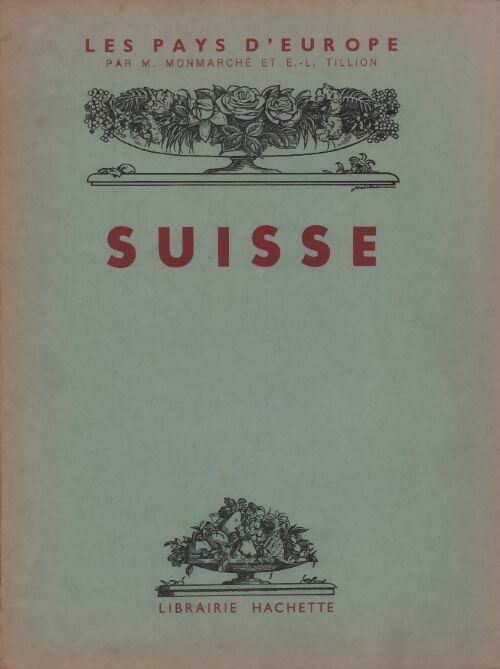 Livrenpoche : Suisse - M. Monmarché - Livre