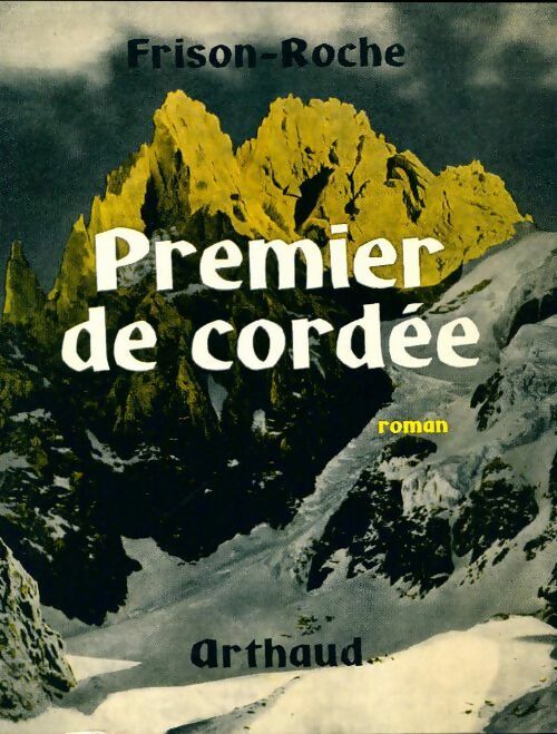 Livrenpoche : Premier de cordée - Roger Frison-Roche - Livre