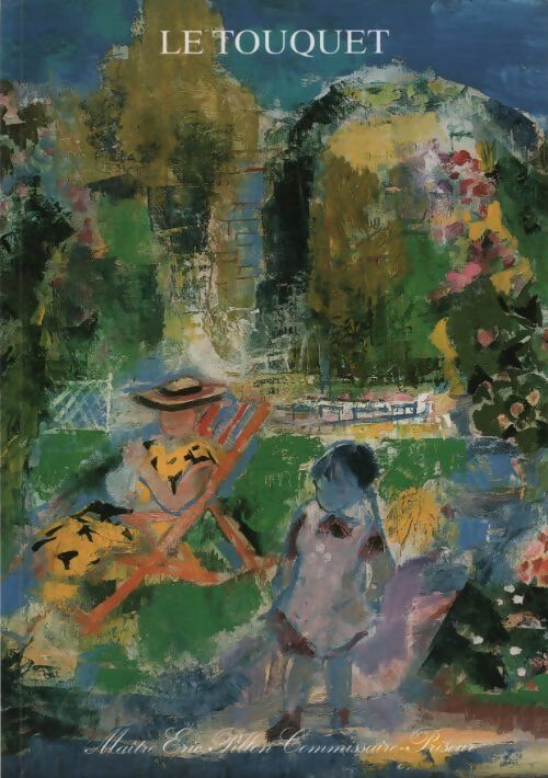 Livrenpoche : Tableaux modernes et contemporains. Le Touquet - Eric Pillon - Livre