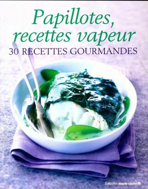Livrenpoche : Papillottes, recettes vapeur - Collectif - Livre