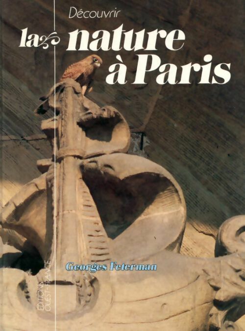 Livrenpoche : Découvrir la nature à Paris - Georges Feterman - Livre