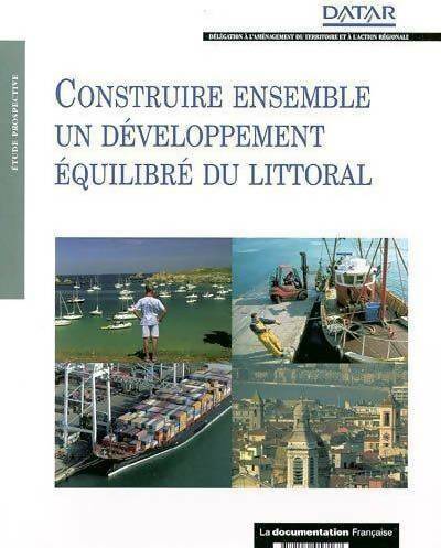 Livrenpoche : Construire ensemble un développement équilibré du littoral - Collectif - Livre