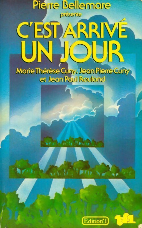 Livrenpoche : C'est arrivé un jour Tome I - Pierre Bellemare - Livre