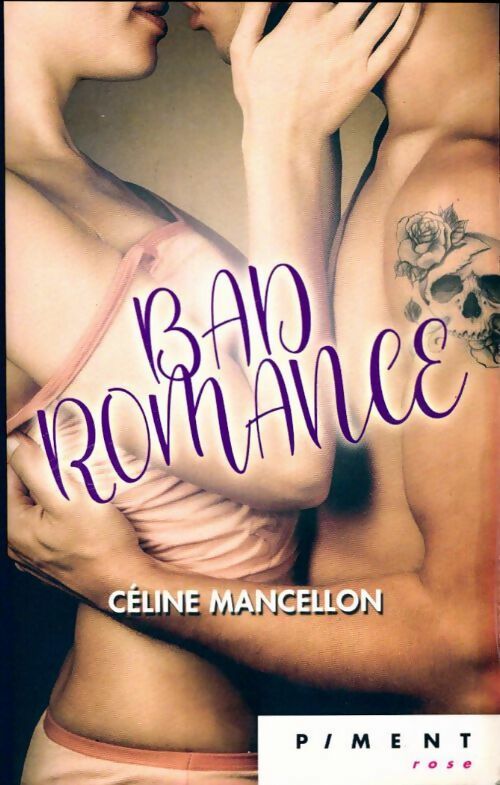 Bad romance - Céline Mancellon - Livre