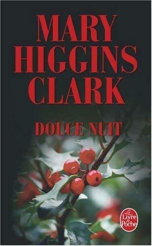 Douce nuit - Mary Higgins Clark - Livre