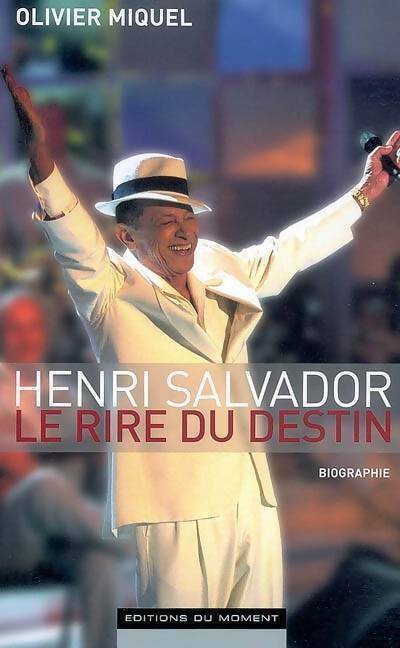 Livrenpoche : Henri Salvador. Le rire du destin - Olivier Miquel - Livre