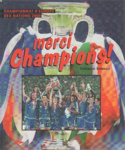Livrenpoche : Merci champions ! - Dominique Grimault - Livre