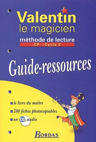 Livrenpoche : Valentin le magicien Méthode de lecture CP. Guide-ressources - Collectif - Livre