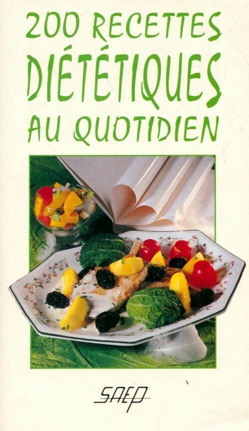 Livrenpoche : 200 recettes diététiques au quotidien - Aurette Simeon De Robert - Livre