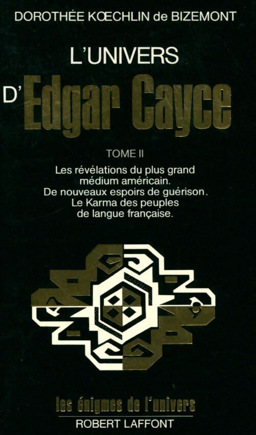 L'univers d'Edgar Cayce Tome II - Dorothée Koechlin de Bizemont - Livre
