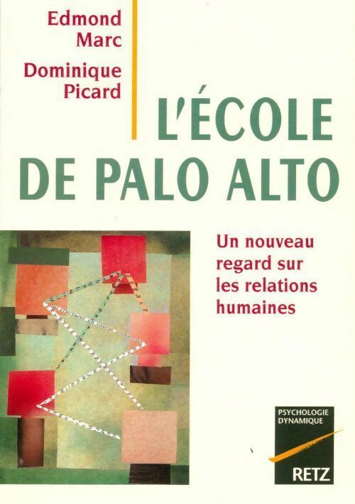 Livrenpoche : L'école de Palo Alto - Edmond Marc, Marc - Livre