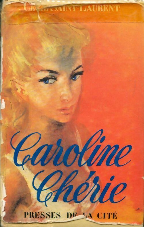 Livrenpoche : Caroline Chérie Tome I - Cécil Saint-Laurent - Livre
