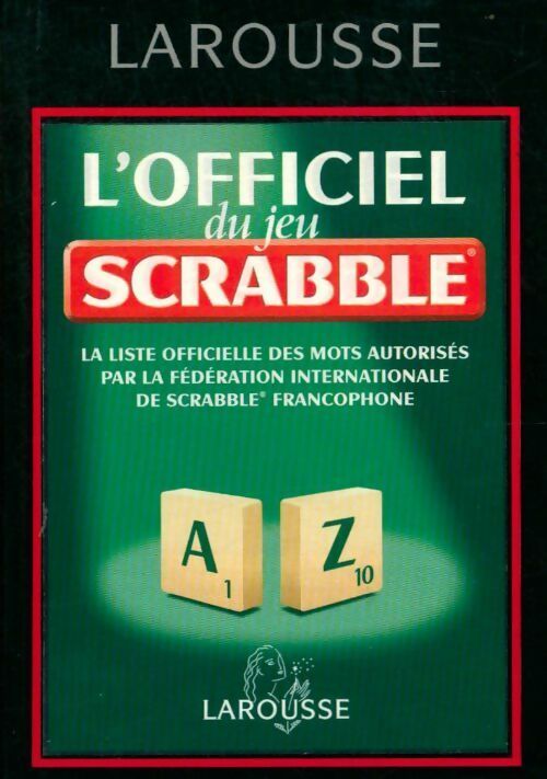 Livrenpoche : L'officiel du jeu Scrabble - Collectif - Livre