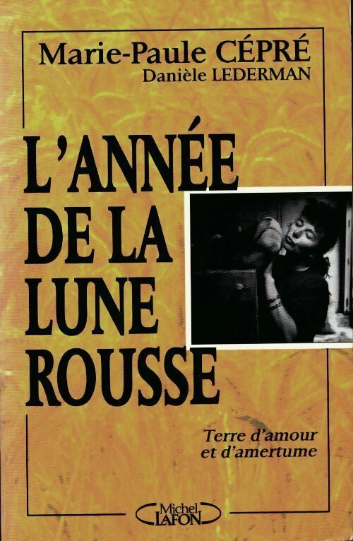 Livrenpoche : L'année de la lune rousse - Marie-Paule Cépré, Danièle Lederman - Livre