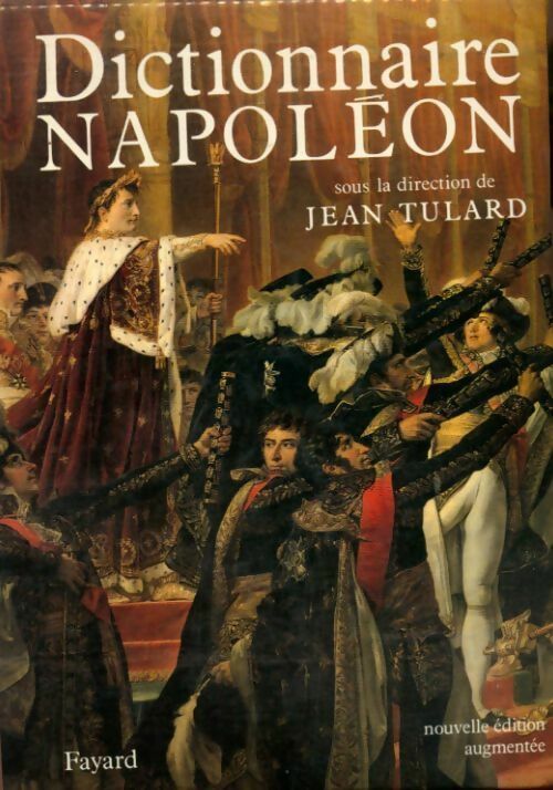 Livrenpoche : Dictionnaire Napoléon - Jean Tulard - Livre