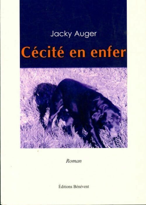 Livrenpoche : Cécité en enfer - Jacky Auger - Livre