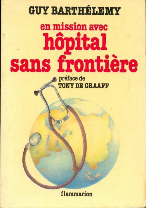 Livrenpoche : En mission avec hôpital sans frontière - Guy Barthèlemy - Livre