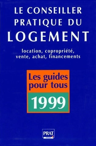 Livrenpoche : Le conseiller pratique du logement 1999 - Collectif - Livre