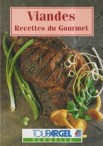 Livrenpoche : Viandes. Recettes du gourmet - Claude Gervais - Livre