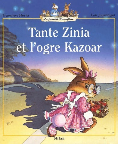 Tante Zinia et l'ogre Kazoar - Geneviève Huriet - Livre
