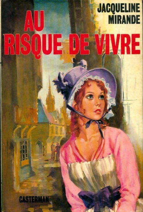 Livrenpoche : Au risque de vivre - Jacqueline Mirande - Livre