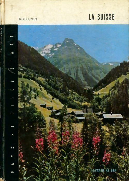 Livrenpoche : La Suisse - Thomas Estener - Livre