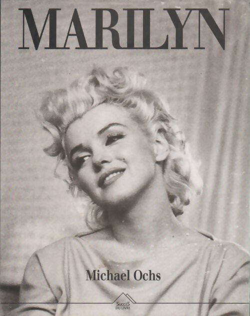 Marilyn - Michael Ochs - Livre
