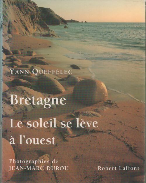 Livrenpoche : Bretagne. Le soleil se lève a l'ouest - Yann Queffélec - Livre