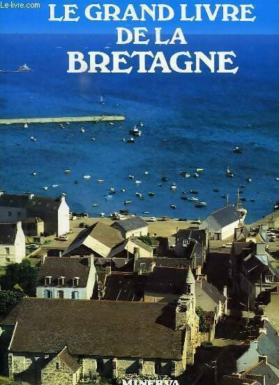 Livrenpoche : Le grand livre de la Bretagne - Collectif - Livre