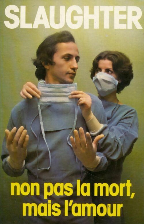 Livrenpoche : Non pas la mort, mais l'amour - Frank Gill Slaughter - Livre