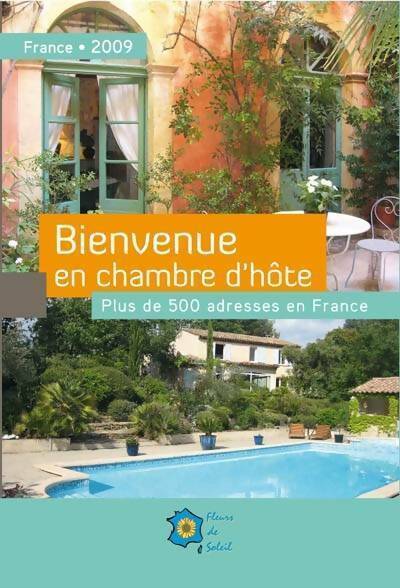 Livrenpoche : Bienvenue en chambre d'hôte 2009 - Collectif - Livre