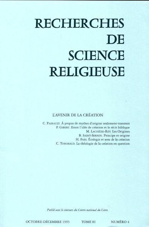 Livrenpoche : Recherches de science religieuse n°81-4 : L'avenir de la création - Collectif - Livre