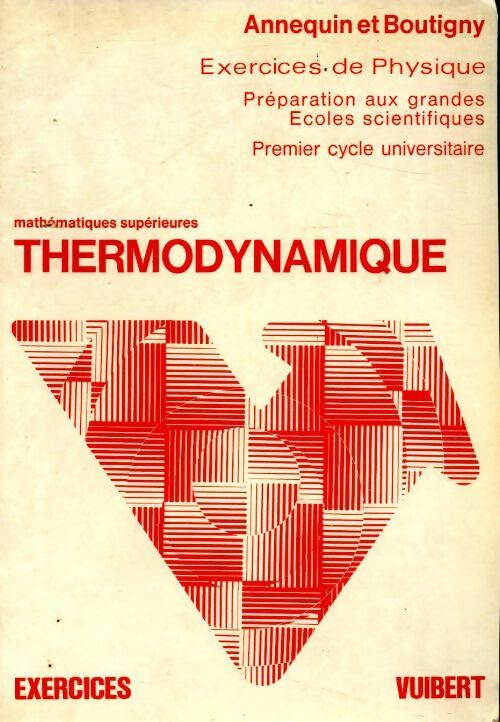 Livrenpoche : Exercices de thermodynamique - Jacques Boutigny - Livre