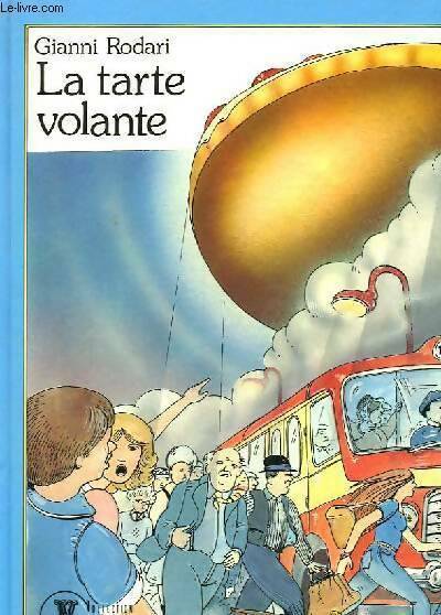 Livrenpoche : La tarte volante - Gianni Rodari - Livre