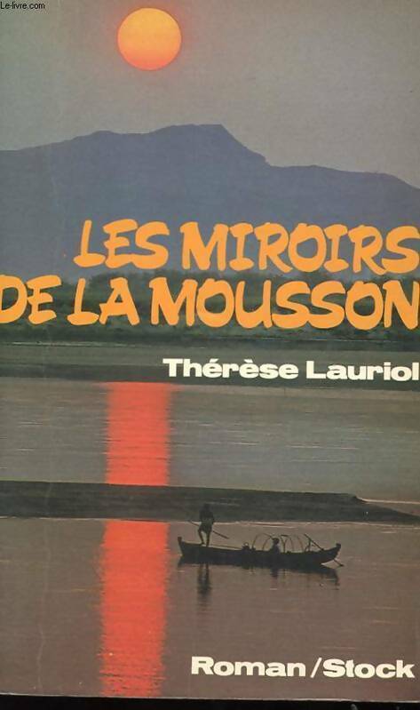 Livrenpoche : Les miroirs de la mousson - Lauriol Thérèse - Livre