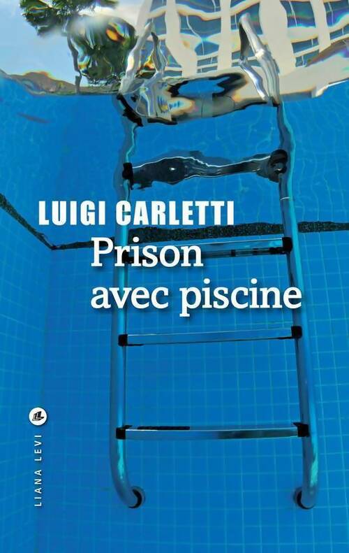 Livrenpoche : Prison avec piscine - Luigi Carletti - Livre
