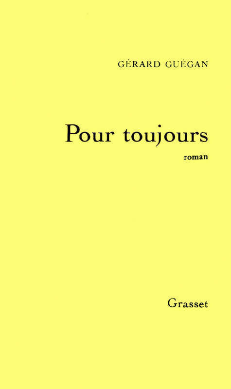 Livrenpoche : Pour toujours - Gérard Guégan - Livre