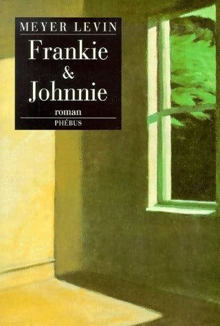 Livrenpoche : Frankie et Johnnie - Meyer Levin - Livre